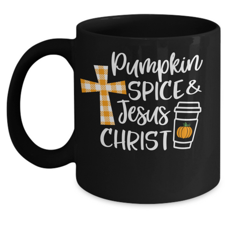 Pumpkin Spice & JESUS CHRIST Mug
