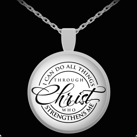 I Can Do All Thing Through Christ Pendant Necklace
