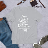I Can Do All Things Through Christ Unisex T-Shirt